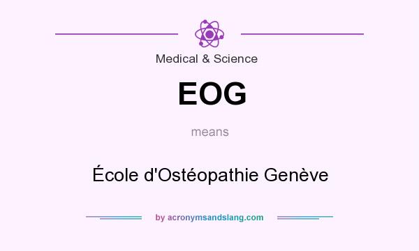 What does EOG mean? It stands for École d`Ostéopathie Genève