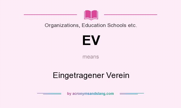 What does EV mean? It stands for Eingetragener Verein