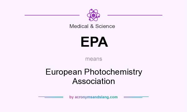 What does EPA mean? It stands for European Photochemistry Association