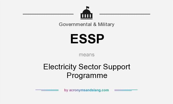 What does ESSP mean? It stands for Electricity Sector Support Programme