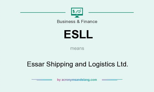 What does ESLL mean? It stands for Essar Shipping and Logistics Ltd.