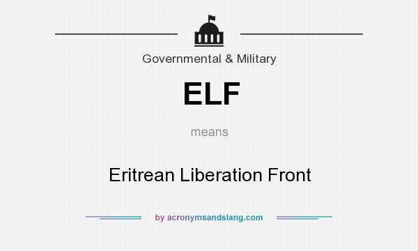 What does ELF mean? It stands for Eritrean Liberation Front
