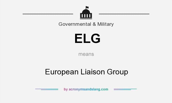 What does ELG mean? It stands for European Liaison Group
