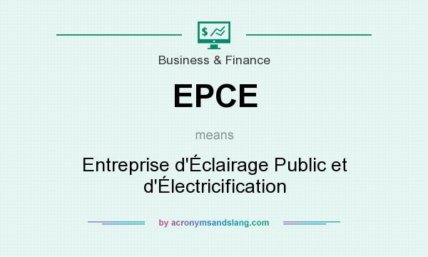 What does EPCE mean? It stands for Entreprise d`Éclairage Public et d`Électricification
