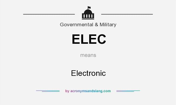 What does ELEC mean? It stands for Electronic
