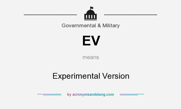 What does EV mean? It stands for Experimental Version