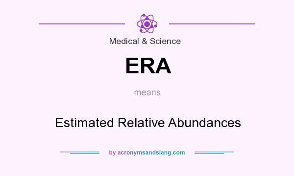What does ERA mean? It stands for Estimated Relative Abundances
