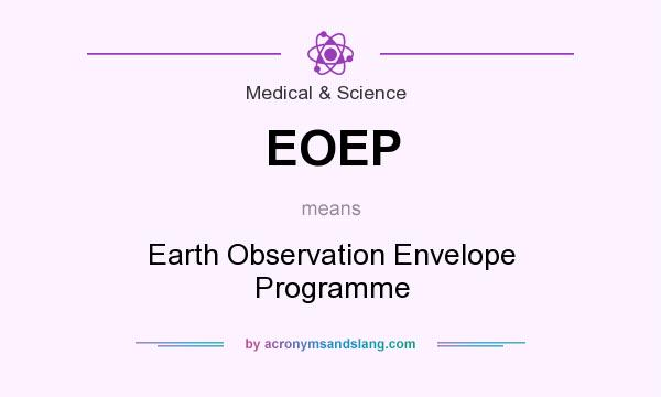 What does EOEP mean? It stands for Earth Observation Envelope Programme