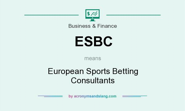 What does ESBC mean? It stands for European Sports Betting Consultants