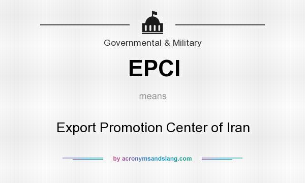 What does EPCI mean? It stands for Export Promotion Center of Iran