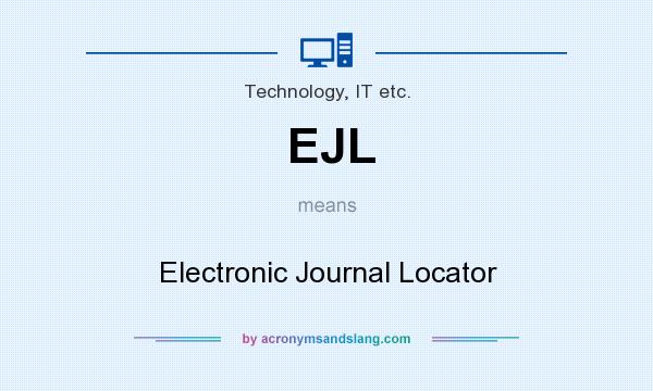 What does EJL mean? It stands for Electronic Journal Locator