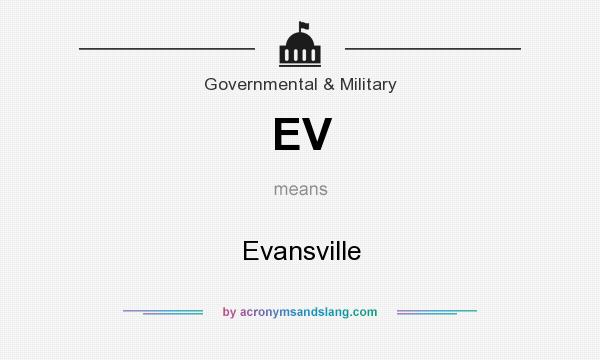 What does EV mean? It stands for Evansville