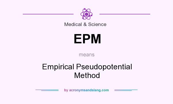 What does EPM mean? It stands for Empirical Pseudopotential Method