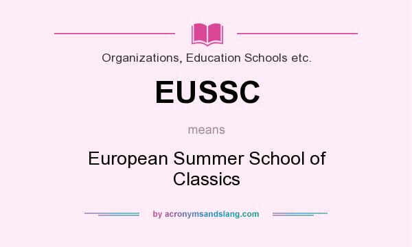 What does EUSSC mean? It stands for European Summer School of Classics