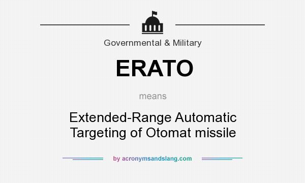 What does ERATO mean? It stands for Extended-Range Automatic Targeting of Otomat missile