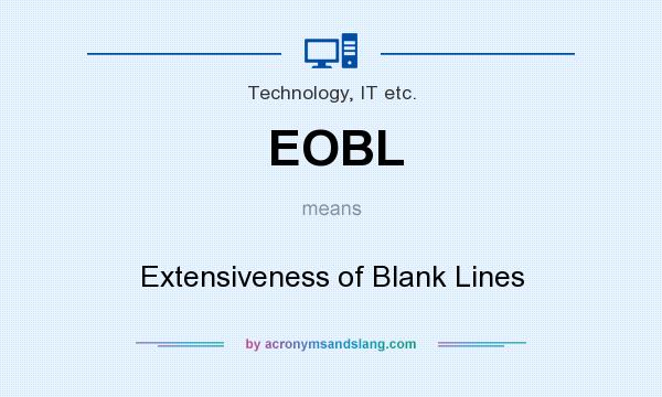 What does EOBL mean? It stands for Extensiveness of Blank Lines