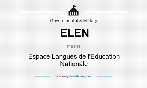 What does ELEN mean? It stands for Espace Langues de l`Education Nationale