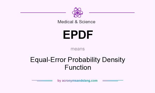 What does EPDF mean? It stands for Equal-Error Probability Density Function