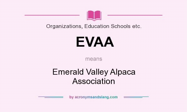 What does EVAA mean? It stands for Emerald Valley Alpaca Association