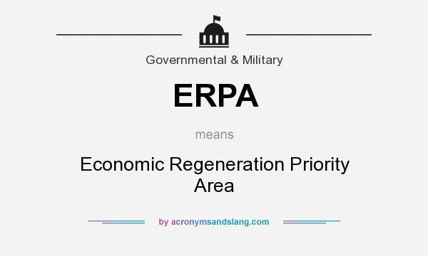 What does ERPA mean? It stands for Economic Regeneration Priority Area