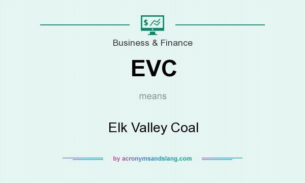What does EVC mean? It stands for Elk Valley Coal