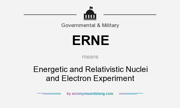 What does ERNE mean? It stands for Energetic and Relativistic Nuclei and Electron Experiment