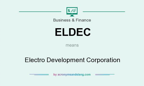 What does ELDEC mean? It stands for Electro Development Corporation