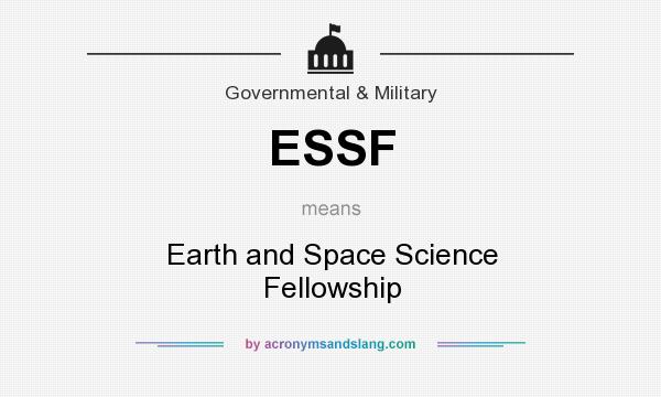 What does ESSF mean? It stands for Earth and Space Science Fellowship
