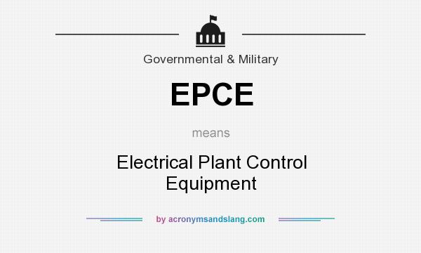 What does EPCE mean? It stands for Electrical Plant Control Equipment