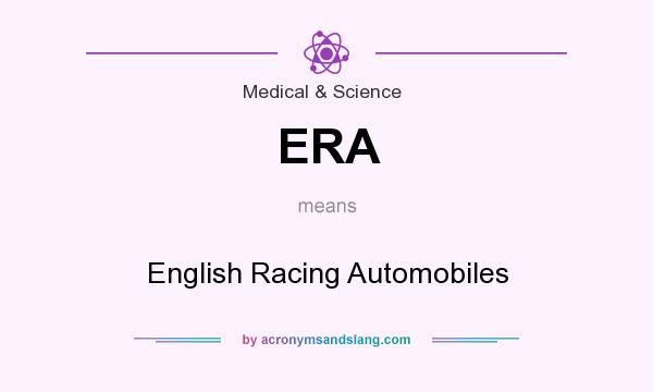 What does ERA mean? It stands for English Racing Automobiles