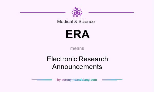 What does ERA mean? It stands for Electronic Research Announcements