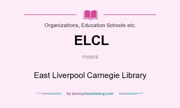 What does ELCL mean? It stands for East Liverpool Carnegie Library