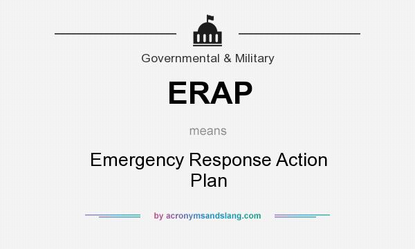 What does ERAP mean? It stands for Emergency Response Action Plan