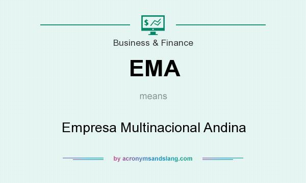 What does EMA mean? It stands for Empresa Multinacional Andina