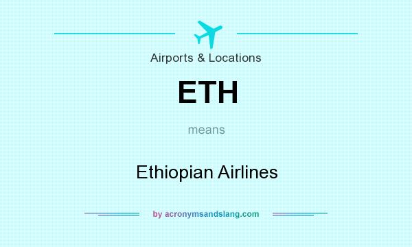 What does ETH mean? It stands for Ethiopian Airlines