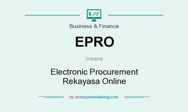 What does EPRO mean? It stands for Electronic Procurement Rekayasa Online