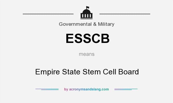 What does ESSCB mean? It stands for Empire State Stem Cell Board