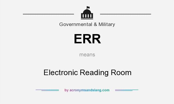 What does ERR mean? It stands for Electronic Reading Room