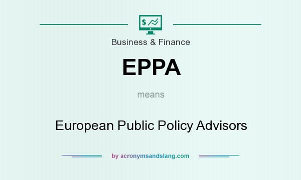 What does EPPA mean? It stands for European Public Policy Advisors