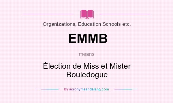 What does EMMB mean? It stands for Élection de Miss et Mister Bouledogue