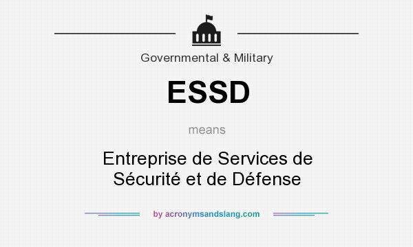 What does ESSD mean? It stands for Entreprise de Services de Sécurité et de Défense