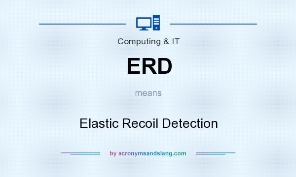 What does ERD mean? It stands for Elastic Recoil Detection