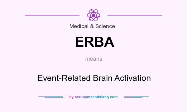 What does ERBA mean? It stands for Event-Related Brain Activation
