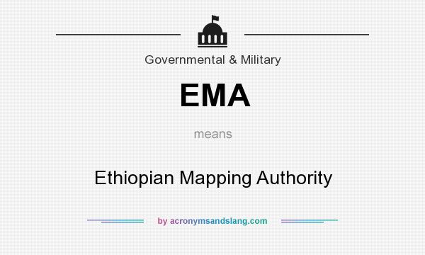 What does EMA mean? It stands for Ethiopian Mapping Authority