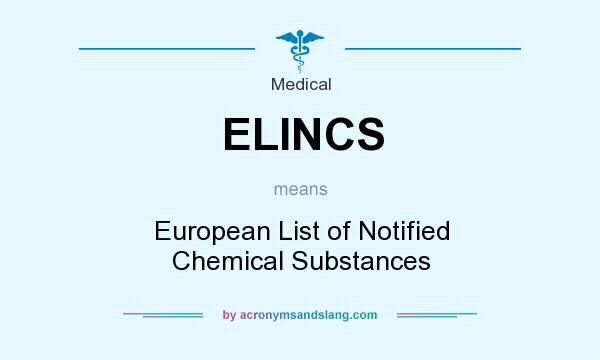 What does ELINCS mean? It stands for European List of Notified Chemical Substances