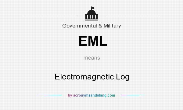 What does EML mean? It stands for Electromagnetic Log