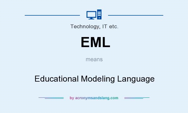 What does EML mean? It stands for Educational Modeling Language