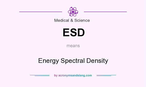 What does ESD mean? It stands for Energy Spectral Density
