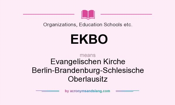 What does EKBO mean? It stands for Evangelischen Kirche Berlin-Brandenburg-Schlesische Oberlausitz