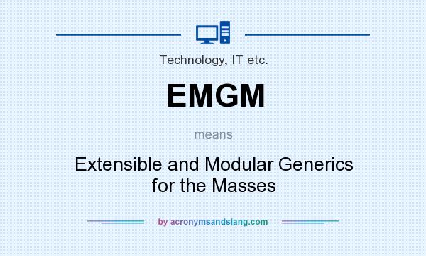 What does EMGM mean? It stands for Extensible and Modular Generics for the Masses
